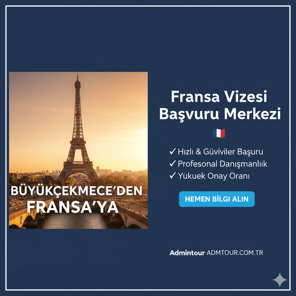 Büyükçekmece Fransa Vizesi Başvuru Merkezi | Admintour